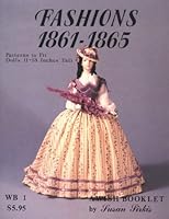Fashions 1861 - 1865 (Wish Booklet Vol. 1) 0913786012 Book Cover