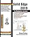 Solid Edge 2019 for Designers, 16th Edition