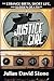 The Strange Birth, Short Life, and Sudden Death of Justice Girl