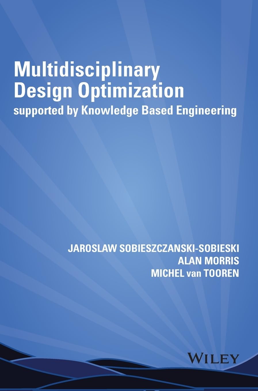 Multidisciplinary Design Optimization Supported by Knowledge Based Engineering
