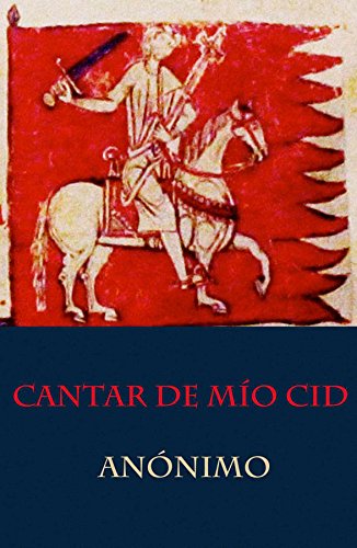 Cantar de mío Cid (texto completo, con índice activo) (Spanish Edition)