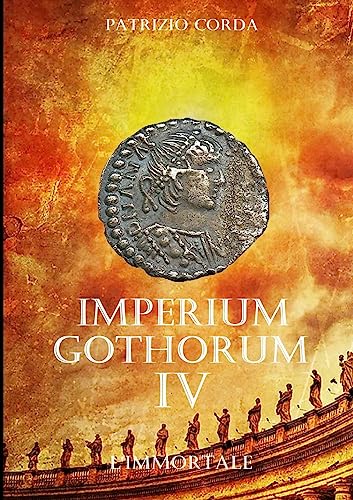 Imperium Gothorum. L'immortale