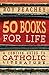 Produktbild 50 Books for Life: A Concise Guide to Catholic Literature
