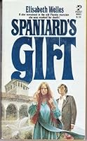 Spaniard's Gift 0671809016 Book Cover
