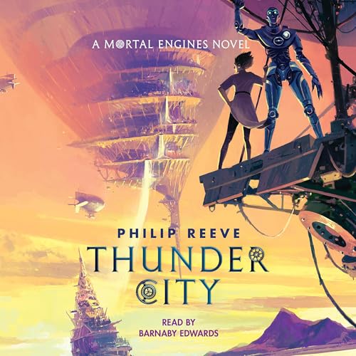 Thunder City by Philip Reeve episode artwork