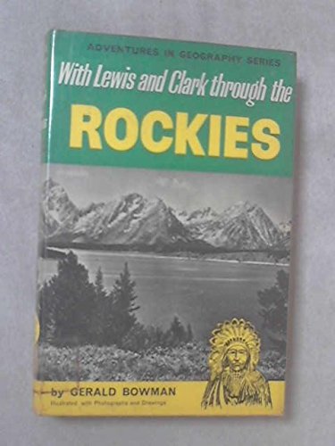 With Lewis and Clark Through The Rockies B002N1R8L8 Book Cover