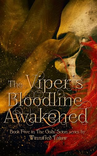 The Viper's Bloodline Awakened: The Fifth Book in the Urban Fantasy series The Gods' Scion