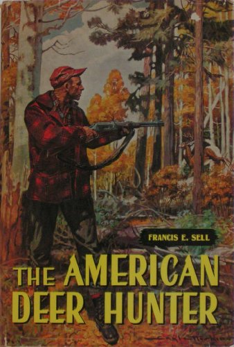 The American Deer Hunter B000W7DMPQ Book Cover