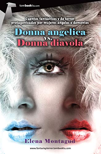Donna angelica vs. Donna diavola: (Versión sin solapas) (Tombooktu Fantasía y Terror)