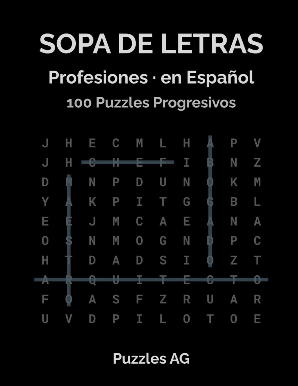 Sopa de Letras — Profesiones: 100 Puzzles Temáticos con Soluciones: Fácil, Medio y Difícil