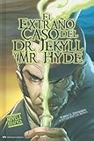 El Extraño Caso del Dr. Jekyll y Mr. Hyde (Classic Fiction) (Spanish Edition)