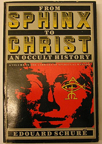 From Sphinx to Christ: An Occult History (Libra... 0060671246 Book Cover