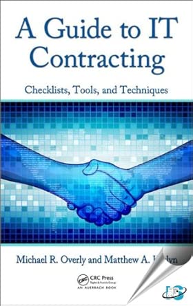 A Guide to IT Contracting: Checklists, Tools, and Techniques book cover