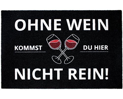 Close Up Fußmatte Ohne Wein kommst du Hier Nicht rein - Fußabtreter - 60x40 cm - schwarz