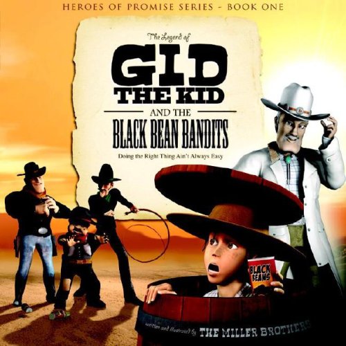 The Legend of Gid the Kid and the Black Bean Bandits (Heroes of Promise, 1)