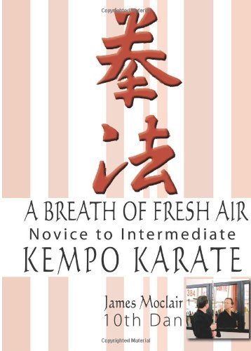 A Breath Of Fresh Air: Kempo Karate Novice to Intermediate