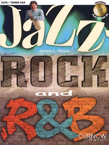 Jazz-Rock and R & B: Alto Saxophone /Tenor Saxophone