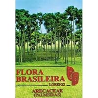 Flora Brasileira Lorenzi: Arecaceae (Palmeiras) 8586714364 Book Cover