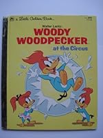 Woody Woodpecker at the Circus B000GTFXZM Book Cover