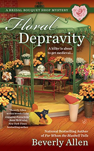 Floral Depravity (A Bridal Bouquet Shop Mystery Book 3)