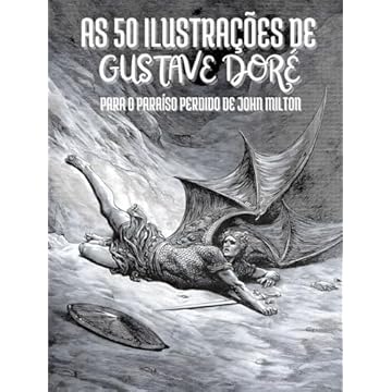Capa do livro As 50 Ilustrações de Gustave Doré para o Paraíso Perdido de John Milton: Descrições e Citações em Português (Portuguese Edition)