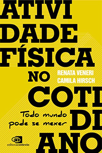 Atividade física no cotidiano: todo mundo pode se mexer