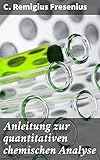 Anleitung zur quantitativen chemischen Analyse: Ein Leitfaden für präzise chemische Analysen