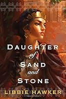 Daughter of Sand and Stone 1503947637 Book Cover