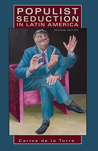 Populist Seduction in Latin America, Second Edition (Ohio RIS Latin America Series) (Volume 50)