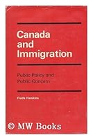 Canada and immigration;: Public policy and public concern 0773501282 Book Cover