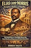 elios ceramica rivenditori  Elias Camp Morris: Champion of Justice and Equality: The Untold Story of a Civil Rights Pioneer Who Shaped Education and Empowerment for Future Generations (English Edition)