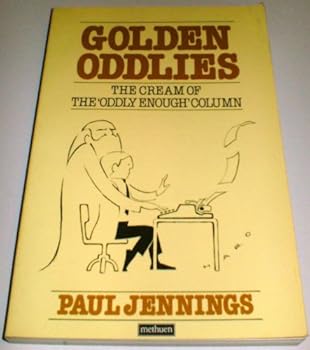 Paperback Golden Oddlies: Best of the " Oddly Enough " Column (A Methuen humour classic) [Unknown] Book