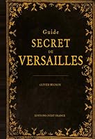 Guide secret de Versailles 2737365155 Book Cover