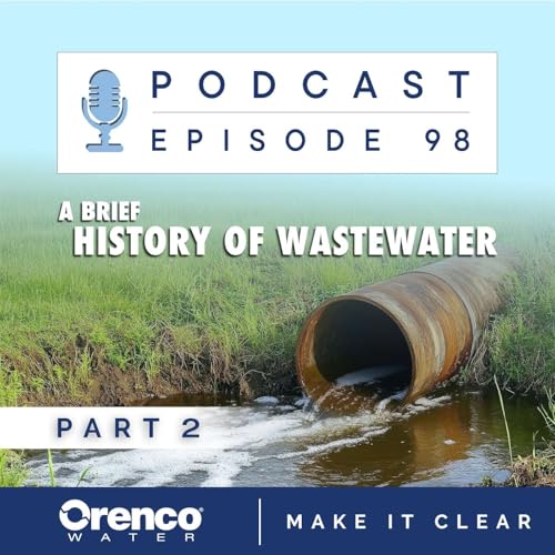 A Brief History of Wastewater - Pt 2