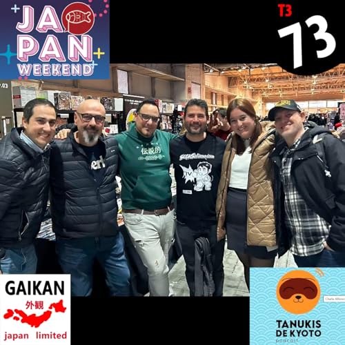T3 #73 - Audio tour porJapan Weekend de Barcelona 2025 - Crossover con Tanukis de Kyoto