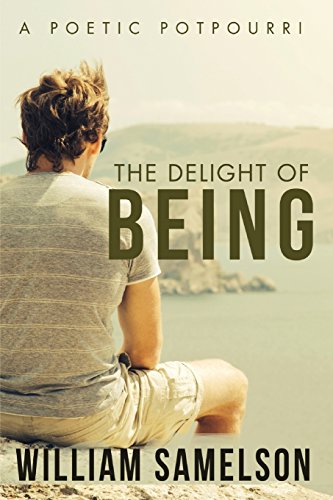 The Delight of Being 1680974165 Book Cover