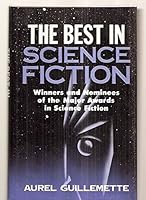 The Best in Science Fiction: Winners and Nominees of the Major Awards in Science Fiction 1859280056 Book Cover