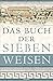 Produktbild Das Buch der sieben Weisen: Die Weisheit des antiken Griechenland