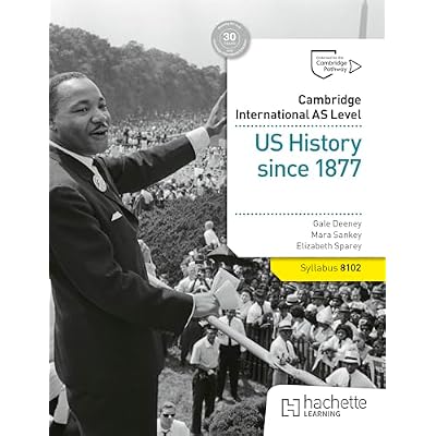 Cambridge International AS Level: US History since 1877