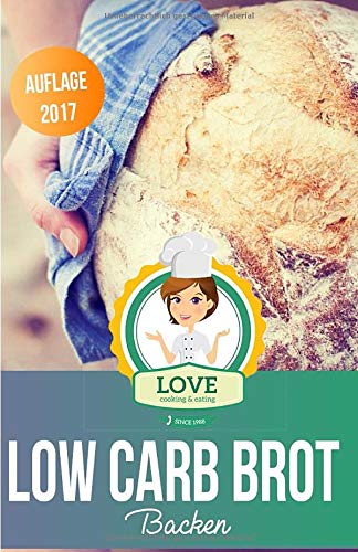 Low Carb Brot backen: Die besten Rezepte für Low Carb...