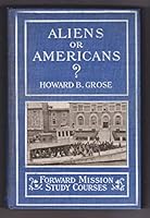 ALIENS or AMERICANS? Forward Mission Study Courses 9 B01C856WR4 Book Cover
