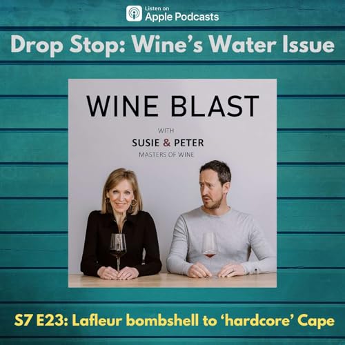 Drop Stop: Wine's Big Water Issue Podcast By  cover art