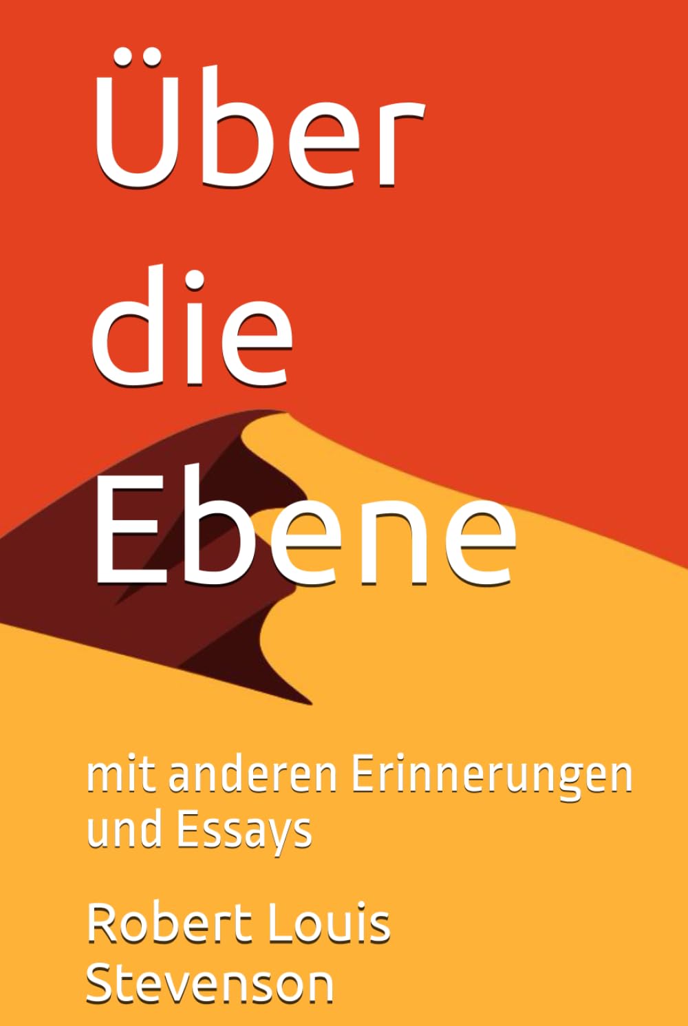 Über die Ebene: mit anderen Erinnerungen und Essays