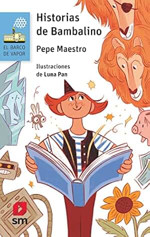 Historias de Bambalino: 198 (El Barco de Vapor Azul)