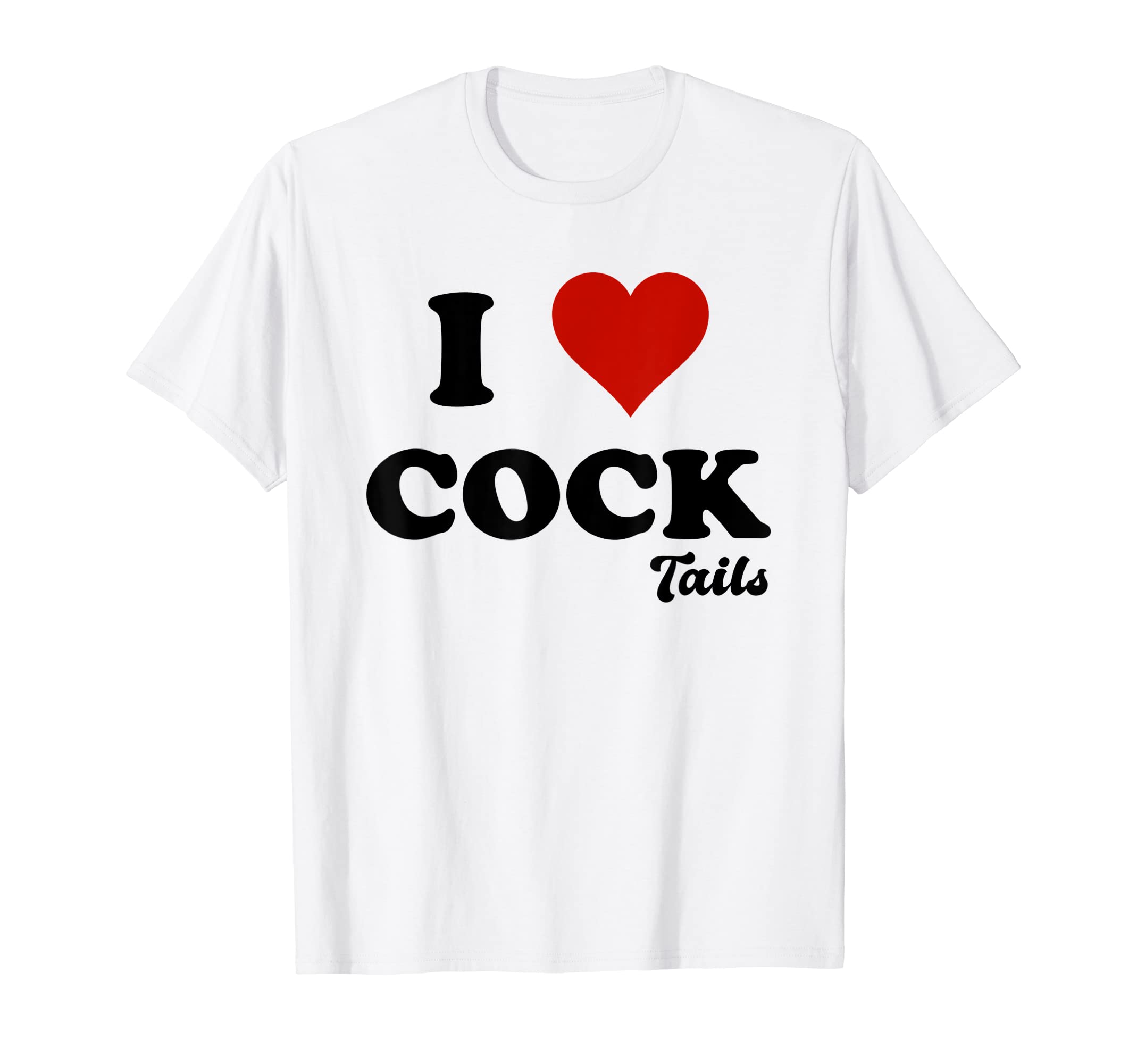 Funny I Love Cocktails Drinking Joke Pun GiftsFunny I Love Cocktails Cocktail Bar Pub Drinking Joke Pun T-Shirt