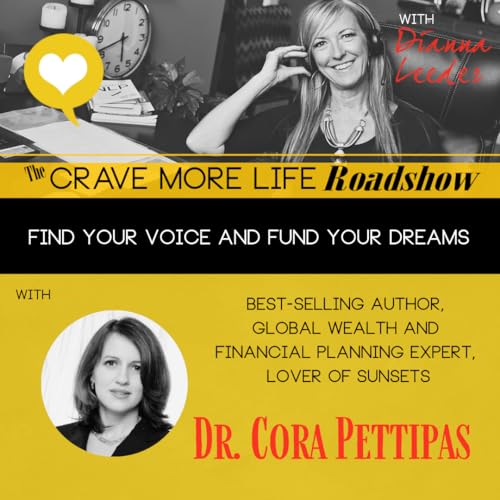The Crave More Life Roadshow with financial expert Dr. Cora Pettipas
