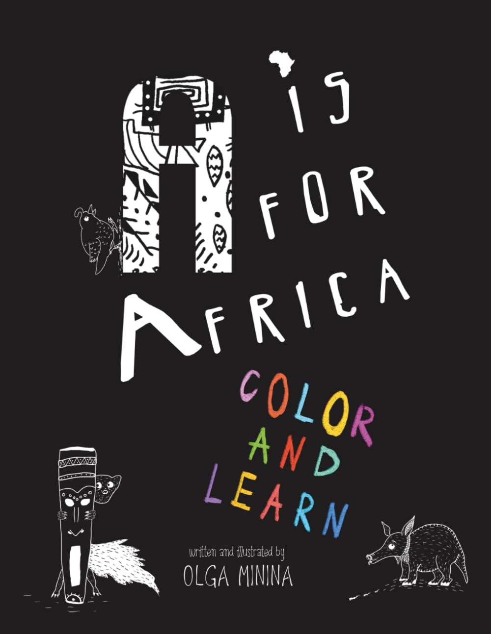 A Is for Africa: ABC Book Color and Learn: An ABC Alphabet Tracing and Coloring Book for Toddlers, Preschoolers & Kindergarten Kids