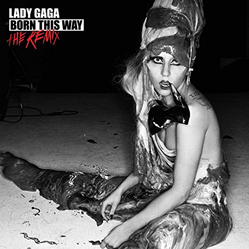 Music Born This Way The Remix
