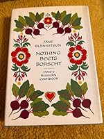 Nothing BeetsBorscht: Jane's Russian Cookbook 0689105916 Book Cover