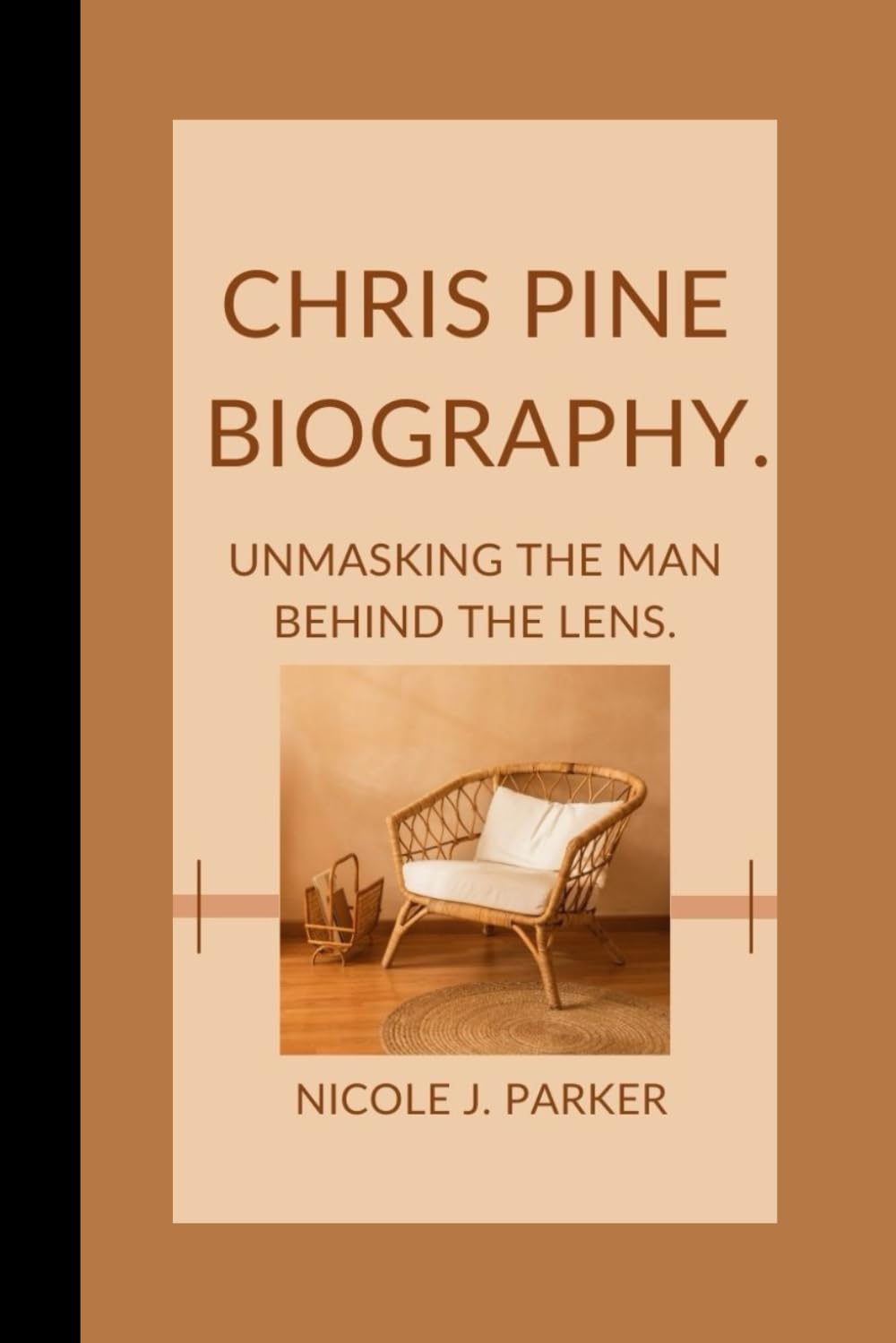 Chris Pine Biography.: Unmasking the Man Behind the Lens.